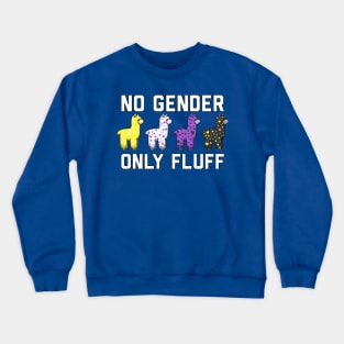 No Gender Only Fluff Crewneck Sweatshirt